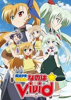 Magical Girl Lyrical Nanoha ViVid (Mahou Shoujo Lyrical Nanoha ViVid) 