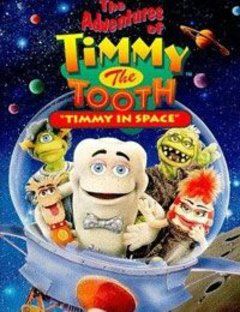 The Adventures of Timmy the Tooth