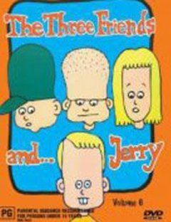 The Three Friends and Jerry