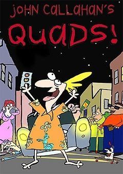 John Callahan’s Quads!