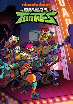 Rise of the Teenage Mutant Ninja Turtles