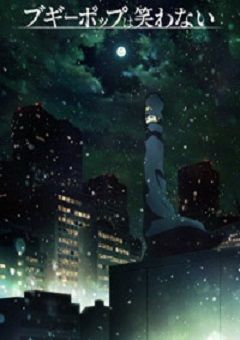 Boogiepop Phantom (2019)
