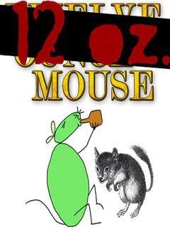12 oz. Mouse