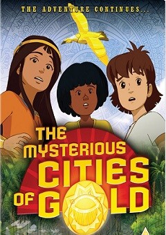 The Mysterious Cities of Gold 2012