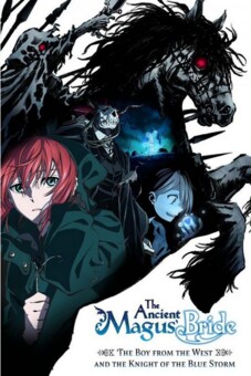 The Ancient Magus’ Bride: The Boy from the West and the Knight of the Blue Storm