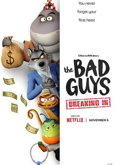The Bad Guys: Breaking In