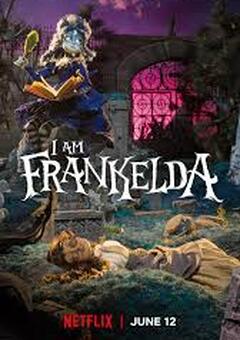 I Am Frankelda